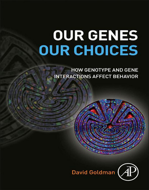 Our Genes, Our Choices -  David Goldman