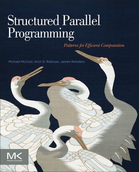 Structured Parallel Programming -  Michael McCool,  James Reinders,  Arch Robison