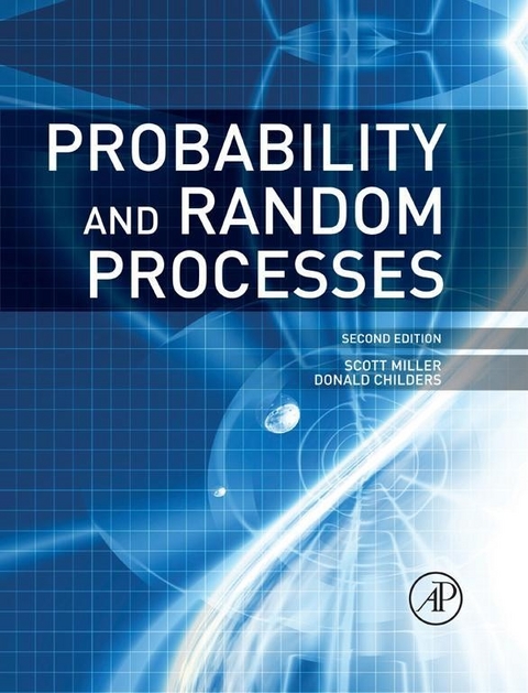 Probability and Random Processes -  Donald Childers,  Scott Miller