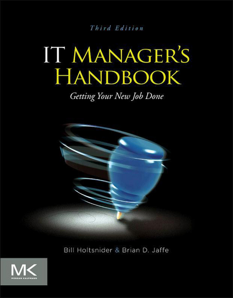 IT Manager's Handbook -  Bill Holtsnider,  Brian D. Jaffe