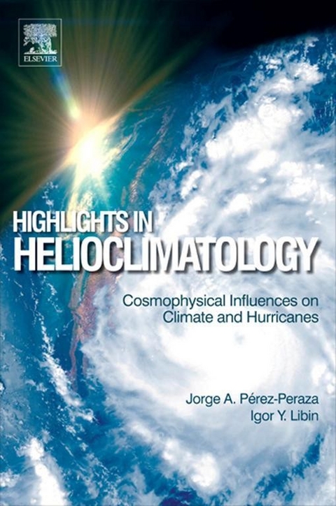 Highlights in Helioclimatology -  Igor Y. Libin,  Jorge A. Perez-Peraza