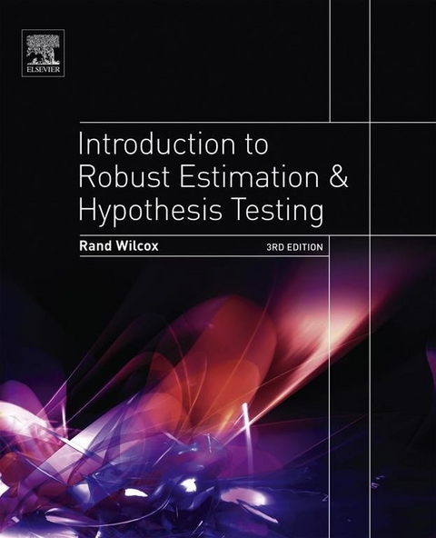 Introduction to Robust Estimation and Hypothesis Testing -  Rand R. Wilcox