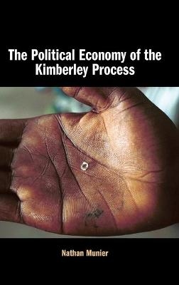 The Political Economy of the Kimberley Process - Nathan Munier