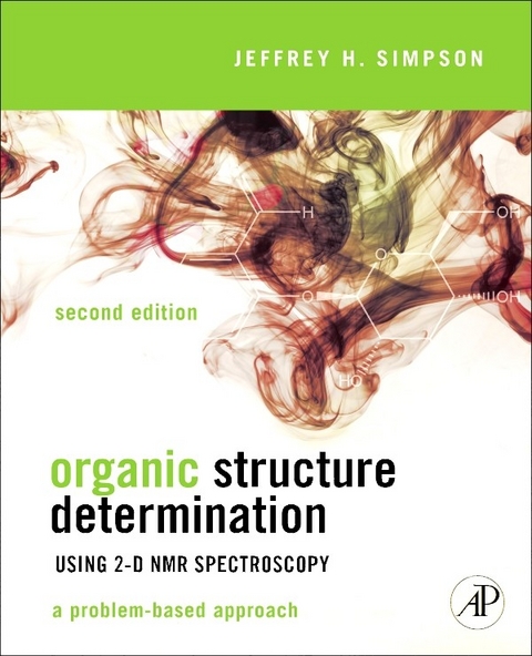 Organic Structure Determination Using 2-D NMR Spectroscopy -  Jeffrey H. Simpson