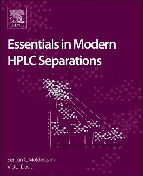 Essentials in Modern HPLC Separations -  Victor David,  Serban C. Moldoveanu