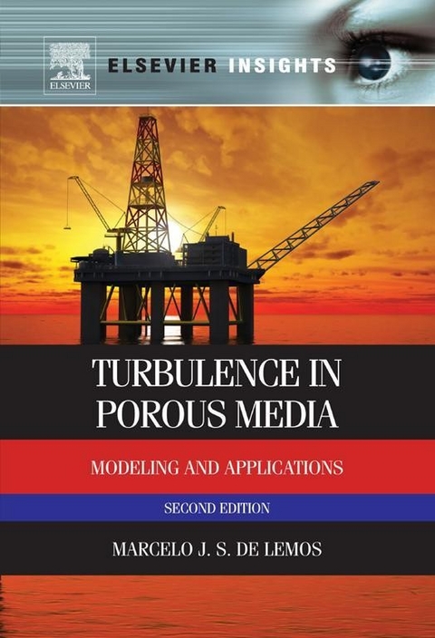 Turbulence in Porous Media -  Marcelo J.S. de Lemos