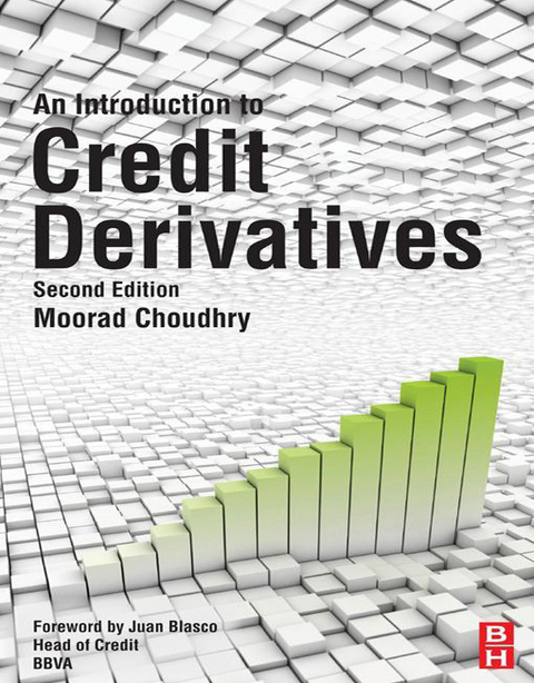 Introduction to Credit Derivatives -  Moorad Choudhry