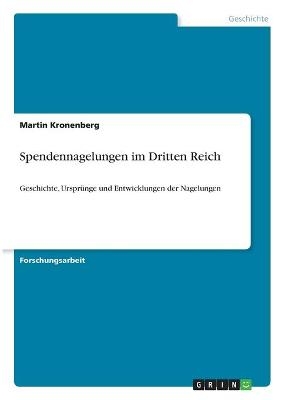 Spendennagelungen im Dritten Reich - Martin Kronenberg