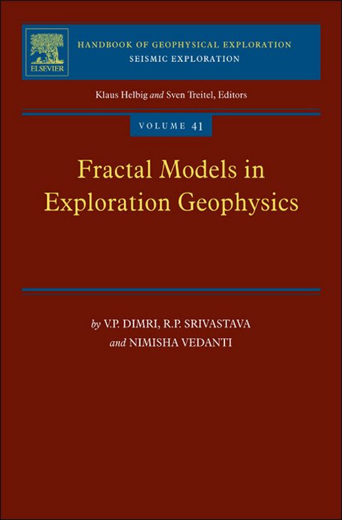 Fractal Models in Exploration Geophysics -  V.P. Dimri,  R.P. Srivastava,  Nimisha Vedanti