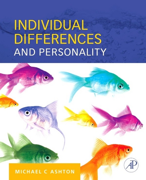 Individual Differences and Personality -  Michael C. Ashton