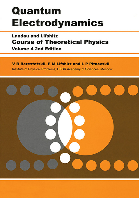 Quantum Electrodynamics -  V B Berestetskii,  E.M. Lifshitz,  L. P. Pitaevskii