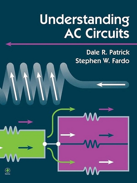 Understanding AC Circuits -  Dale Patrick,  Stephen Fardo