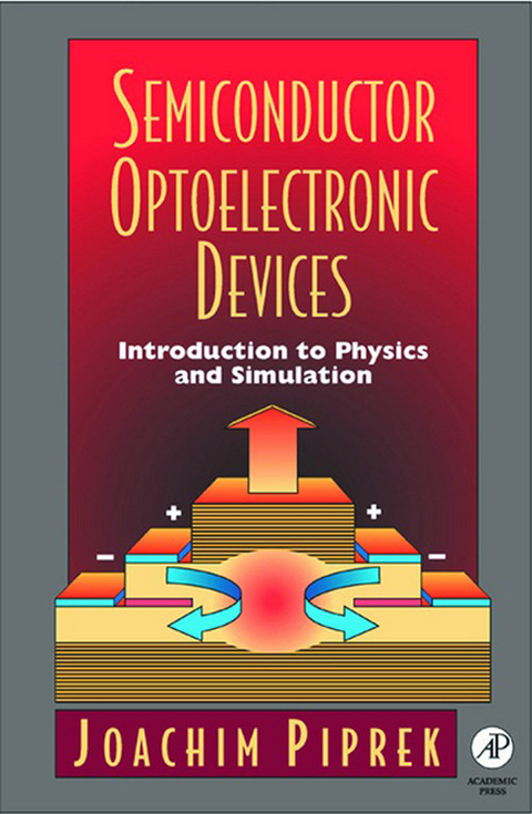 Semiconductor Optoelectronic Devices -  Joachim Piprek