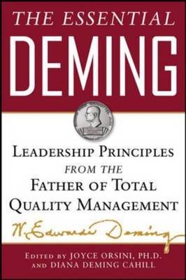 Essential Deming: Leadership Principles from the Father of Quality -  W. Edwards Deming