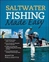 Saltwater Fishing Made Easy -  Martin Pollizotto