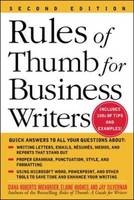 Rules of Thumb for Business Writers -  Elaine Hughes,  Jay Silverman,  Diana Wienbroer