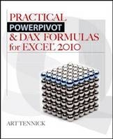 Practical PowerPivot & DAX Formulas for Excel 2010 -  Art Tennick