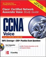 CCNA Cisco Certified Network Associate Voice Study Guide (Exams 640-460 & 642-436) -  Tom Carpenter