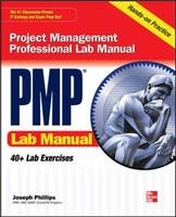 PMP Project Management Professional Lab Manual -  Joseph Phillips