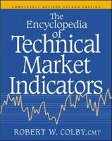 Encyclopedia Of Technical Market Indicators, Second Edition -  Robert W. Colby