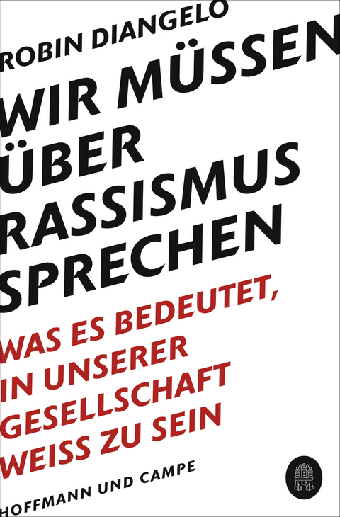 Wir müssen über Rassismus sprechen - Robin J. DiAngelo