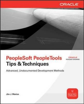 PeopleSoft PeopleTools Tips & Techniques -  Jim J. Marion