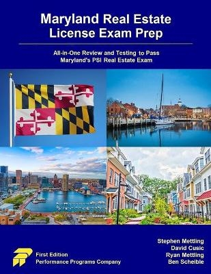 Maryland Real Estate License Exam Prep - David Cusic, Ryan Mettling, Ben Scheible