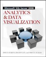 Microsoft(R) SQL Server 2008 R2 Analytics & Data Visualization -  Tricia Wilcox Almas,  Jim Dugan,  Doug Harts