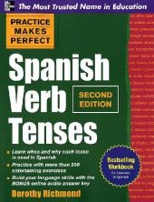 Practice Makes Perfect Spanish Verb Tenses 2/E (ENHANCED EBOOK) -  Dorothy Richmond