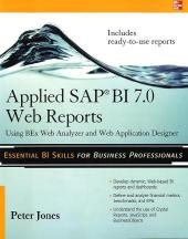 Applied SAP BI 7.0 Web Reports: Using BEx Web Analyzer and Web Application Designer -  PETER JONES