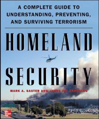 Homeland Security -  James Jay Carafano,  Mark Sauter