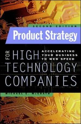 Product Strategy for High Technology Companies -  Michael E. McGrath