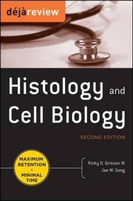 Deja Review Histology & Cell Biology, Second Edition -  Jae W. Song