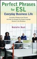 Perfect Phrases ESL Everyday Business -  Natalie Gast