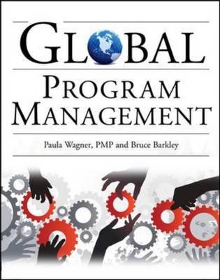 Global Program Management -  Bruce T. Barkley,  Paula Wagner