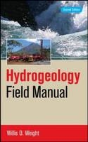 Hydrogeology Field Manual, 2e -  Willis D. Weight