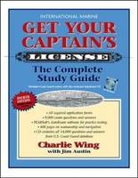 Get Your Captain's License, Fourth Edition -  Charlie Wing