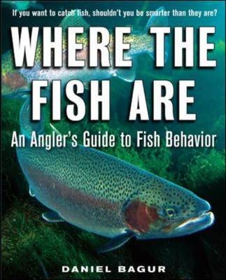 Where the Fish Are -  Daniel Bagur