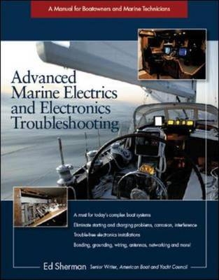 Advanced Marine Electrics and Electronics Troubleshooting -  Edwin R. Sherman