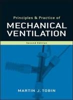 Principles and Practice of Mechanical Ventilation -  Martin J. Tobin