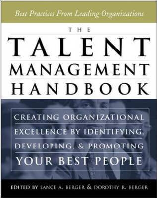 Talent Management Handbook -  Dorothy R. Berger,  Lance A. Berger