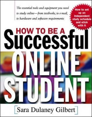 How to Be a Successful Online Student -  Sara Dulaney Gilbert