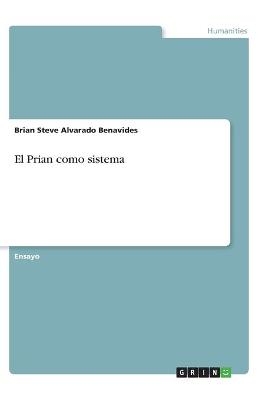 El Prian como sistema - Brian Steve Alvarado Benavides