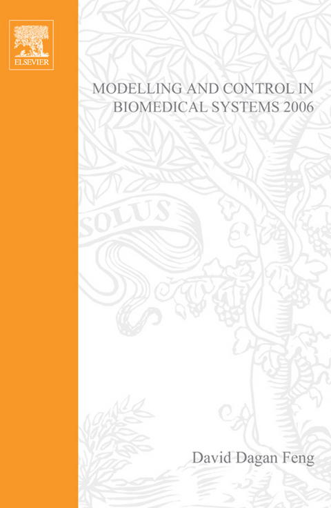 Modelling and Control in Biomedical Systems 2006 - 