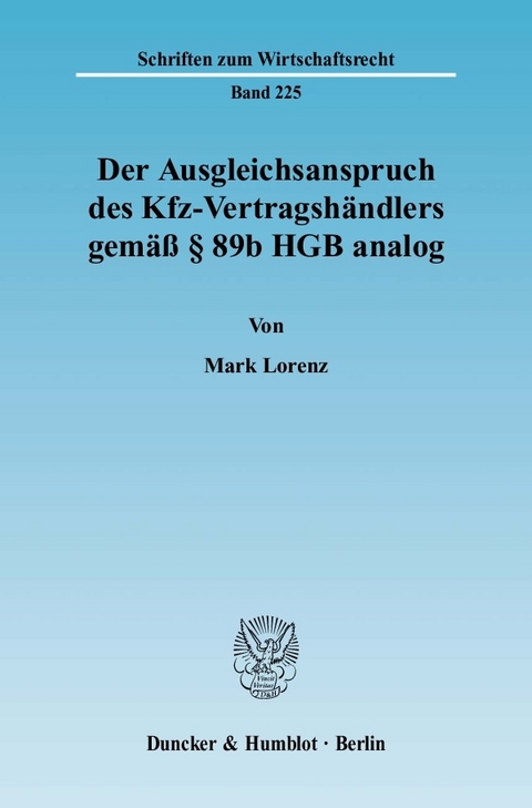 Der Ausgleichsanspruch des Kfz-Vertragshändlers gemäß § 89b HGB analog. -  Mark Lorenz