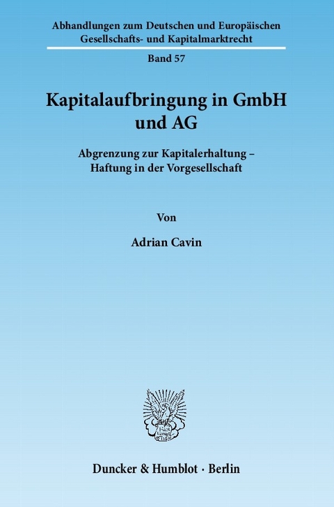 Kapitalaufbringung in GmbH und AG. -  Adrian Cavin