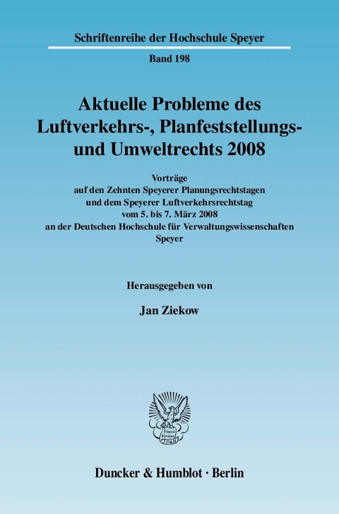 Aktuelle Probleme des Luftverkehrs-, Planfeststellungs- und Umweltrechts 2008. - 