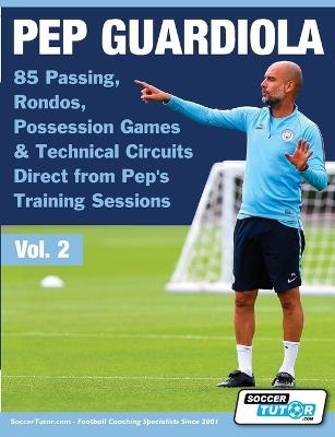 Pep Guardiola - 85 Passing, Rondos, Possession Games & Technical Circuits Direct from Pep's Training Sessions - 