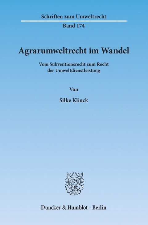 Agrarumweltrecht im Wandel. -  Silke Klinck