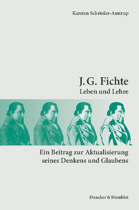 J. G. Fichte. -  Karsten Schröder-Amtrup